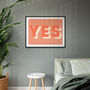 Yes Bold Typographic Giclee Print, thumbnail 1 of 6