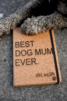 Personalised 'Best Dog Mum Ever' Cork Notebook, 2 of 5