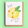 Lemon Pun Card For Dad, Daddy Or Grandad, thumbnail 1 of 4