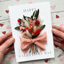 Happy Valentines Day Dried Flower Bunch Greetings Card, thumbnail 1 of 2