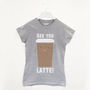 See You Latte Women's Slogan T Shirt, thumbnail 1 of 2