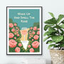 Wake Up And Smell The Rosé Wine Print, thumbnail 1 of 4
