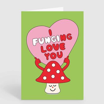 I Fungi Love You Mushroom Valentines Anniversary Card, 2 of 2