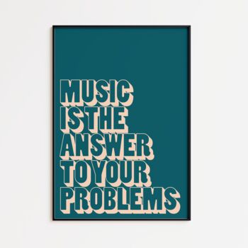Music Is The Answer Print | Music Poster | Wall Art | A5 A4 A3 | Bold | Typographic | Lyrics | Quote | Print | House Music, 10 of 10