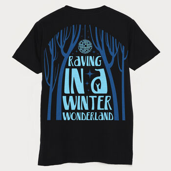 Raving In A Winter Wonderland Men's Slogan T Shirt, 2 of 2