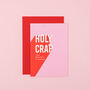 'Holy Crap You Bought A House' Funny New Home Card, thumbnail 2 of 4