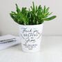 Personalised Thank You For Helping Me Grow Plant Pot, thumbnail 2 of 5