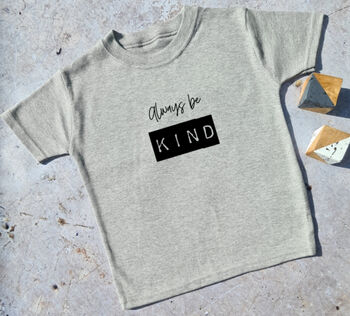Always Be Kind T Shirt, 3 of 3