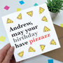 Pizza Birthday Card For Him, thumbnail 2 of 2