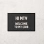 Hi Mtv Welcome To My Crib | Cream And Charcoal | Door Mat, thumbnail 1 of 2