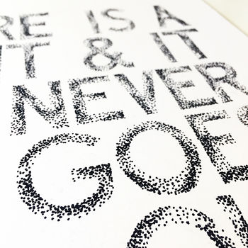 There Is A Light And It Never Goes Out Typography Print, 3 of 7