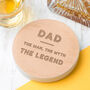 Dad 'The Legend' Coloured Edge Coaster Birthday Gift, thumbnail 1 of 5