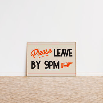 Retro Please Leave By 9pm Funny Wall Art Print, 8 of 10