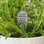 'I Will Always Have Thyme For You' Plant Marker, thumbnail 3 of 5