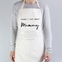 Things I Love About Mummy Apron, thumbnail 1 of 2