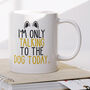 Novelty Gift Mug For Dog Owner, thumbnail 1 of 4
