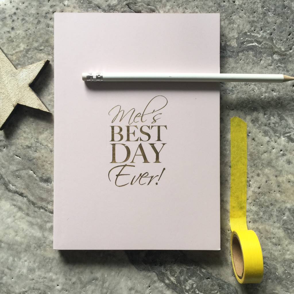 personalised 'best day ever' notebook by pickle pie gifts