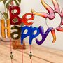 ‘Be Happy’ Positive Mantra Rainbow Sun Catcher, thumbnail 2 of 5