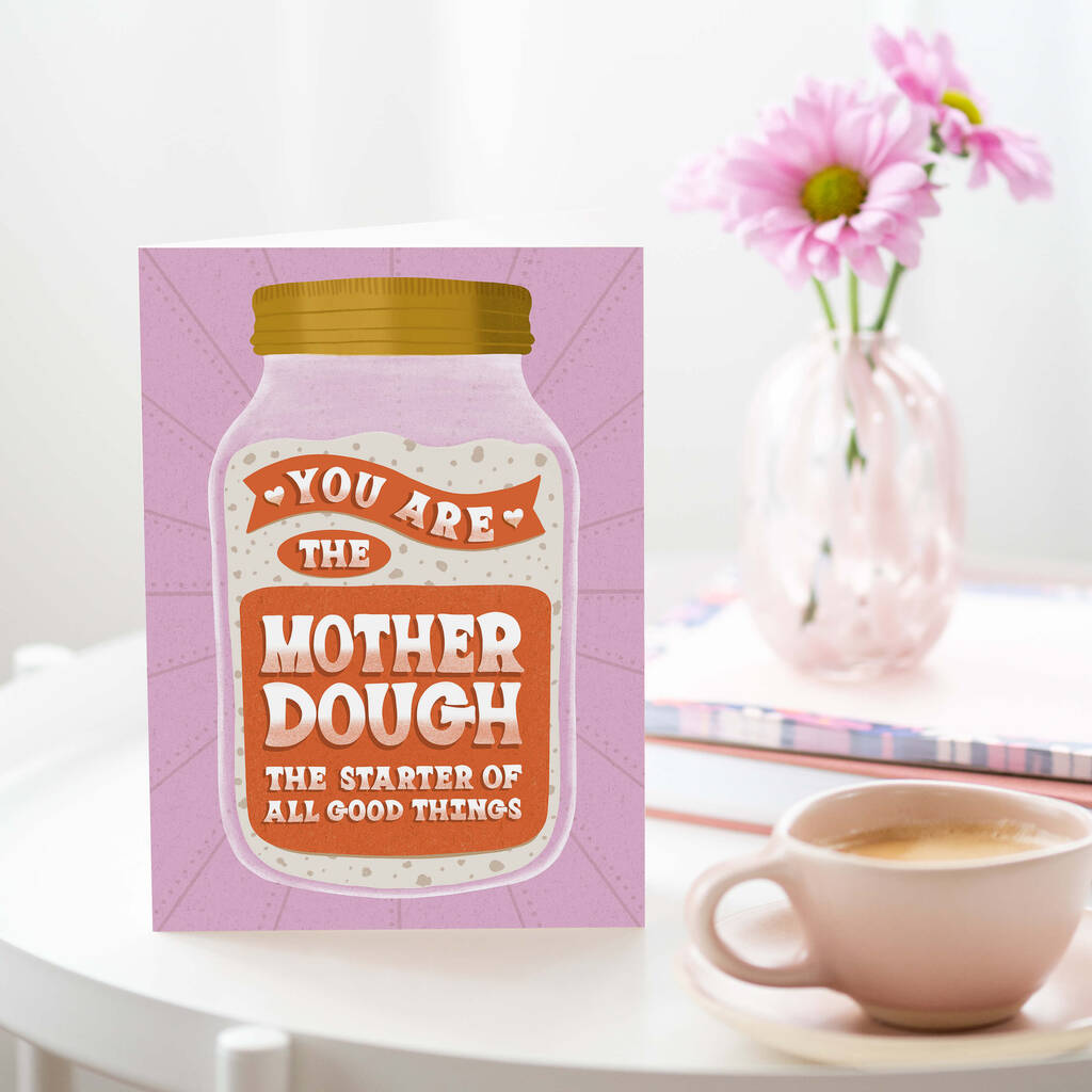 You're The Mother Dough | Card For Bakers, 1 of 3