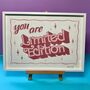 Hand Painted Poster Showcard Style ‘You Are Limited Edition’, thumbnail 4 of 5