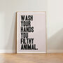 Bathroom Wash Your Hands Funny Wall Print, thumbnail 3 of 4