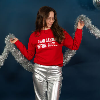 Unisex 'Dear Santa, Define Good…' Christmas Jumper, 3 of 9
