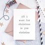Personalised 'All I Want For Christmas Is You' Card, thumbnail 2 of 4