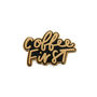 Coffee First Enamel Pin Badge, thumbnail 3 of 4
