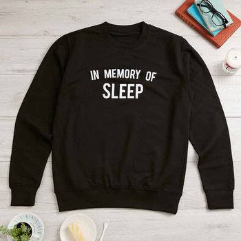 In Memory Of Sleep Womens New Mum Sweatshirt Gift, 4 of 5