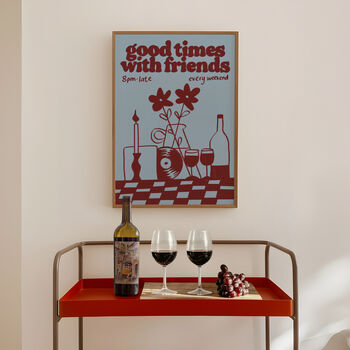 Music Print | Good Times With Friends | Wall Art | Wine And Vinyl Poster, 2 of 8