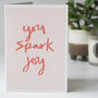 You Spark Joy Hand Lettered Card, thumbnail 3 of 3