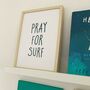 'Pray For Surf' Handlettered Print, thumbnail 1 of 3