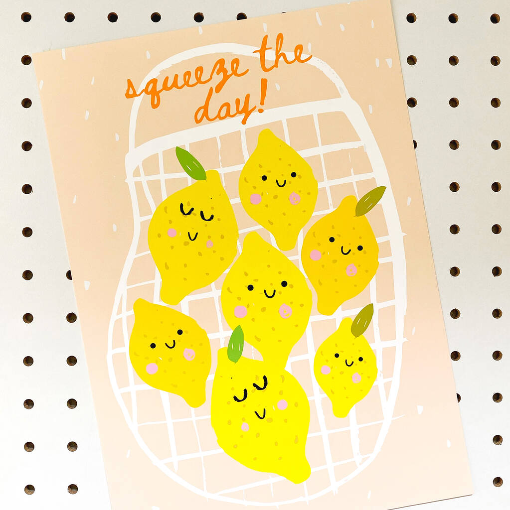 Squeeze The Day Print, 1 of 3