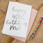 Personalised 'Happy 40th Birthday' Foil Card, thumbnail 1 of 2