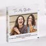 Personalised Best Friend Photo Gift Block For Her, thumbnail 1 of 4