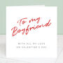 To My Boyfriend Valentine's Day Card, thumbnail 1 of 5