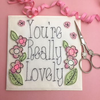 'You're Really Lovely' Embroidered Card, 2 of 3