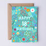 18th Birthday Card For Women, Floral 18th Card, For Her, thumbnail 1 of 3