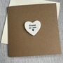 Proud Of You Porcelain Heart Keepsake Congratulations Card, thumbnail 4 of 4