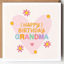 Happy Birthday Card For Grandma/Gran/Granny/Nanna/Nanny/Nan, thumbnail 1 of 6