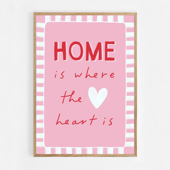 Home Is Where The Heart Is Print, 6 of 6