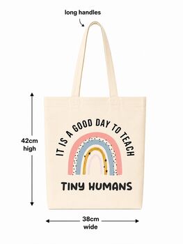 It Is A Good Day To Teach Tiny Humans Bag, 2 of 3
