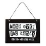 Hand Over The Candy Hanging Sign, thumbnail 2 of 3