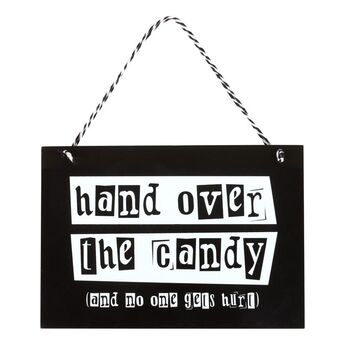 Hand Over The Candy Hanging Sign, 2 of 3