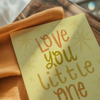 Love You Little One Print, Nursery Print, Kids Bedroom, 2 of 12