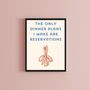 A4 Typography Print That Only Dinner Plans I Make Are Reservations, thumbnail 2 of 5
