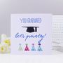 'You Graduated, Let's Party' Graduation Card, thumbnail 5 of 5