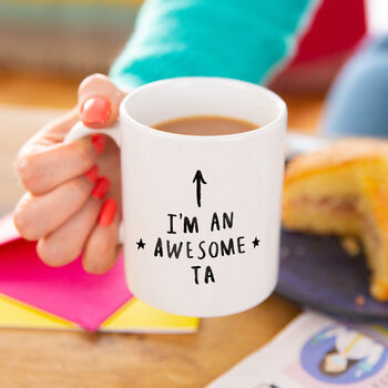 'I Am An Awesome Ta' Teaching Assistant Mug, 9 of 11