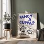 Fancy A Cuppa? Print | Coffee Or Tea Artwork, thumbnail 3 of 4