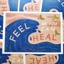 Feel So You Can Heal Print Unframed, thumbnail 1 of 4